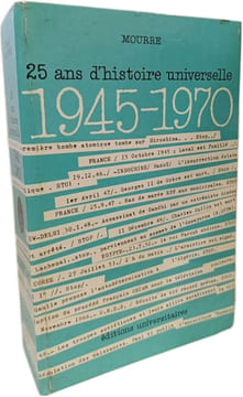 25 ans d'histoire universelle 1945-1970. MOURRE