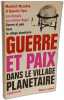Guerre et paix dans le village plan&eacute;taire. Marshall McLuhan et Quentin Fiore