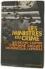 Les ministres du crime. Raymond Cartier  St&eacute;phane Groueff  Dominique Lapierre