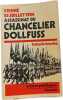 Vienne 25 juillet 1934 : assassinat du chancelier Dollfuss. fran&ccedil;ois broche