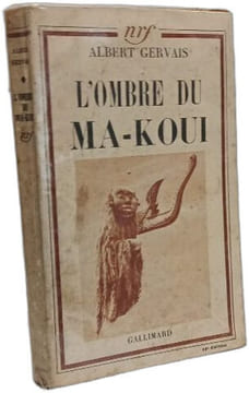 L'ombre du Ma-Koui. Albert Gervais