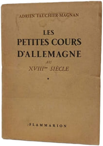 Les petites cours d'Allemagne au XVIIIe siècle Tome 1
