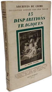 15 Disparitions Tragiques - Archives du crime