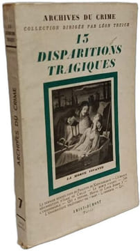 15 Disparitions Tragiques - Archives du crime. Léon Treich (dirigé Par)