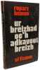 Ur breizhad oc'h adkavout Breizh. Roparz Hemon