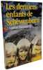 Les derniers enfants de Schewenborn. Gudrun Pausewang Dominique Le&oacute;nard