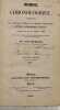 Manuel chronologique contenant les principales dates de l'histoire universelle politique eccl&eacute;siastique et litt&eacute;raire jusqu'&agrave; la fin de l'ann&eacute;e 1848. ...