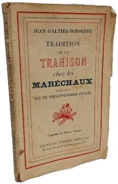 Tradition de la trahison chez les Maréchaux. Jean Galtier-Boissière