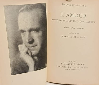 L'amour c'est beaucoup plus que l'amour. JACQUES CHARDONNE