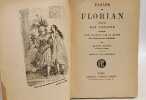 Fables de Florian suivies de Son Th&eacute;&acirc;tre. 