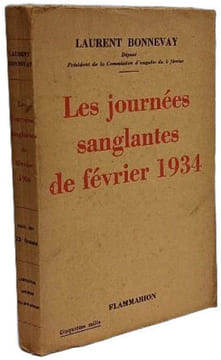 Les journées sanglantes de février 1934. LAURENT BONNEVAY
