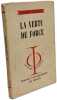 La vertu de force. Georges Gusdorf