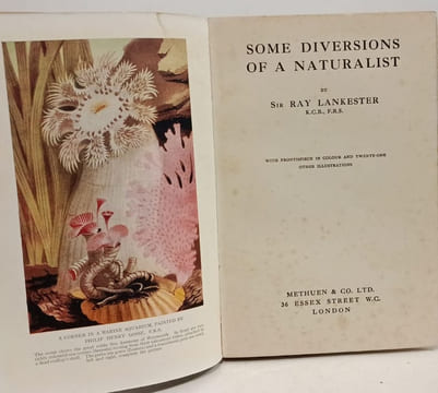 Some Diversions of a Naturalist. Sir Ray Lankester