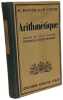 Arithm&eacute;tique - classe de fin d'&eacute;tudes certificat d'&eacute;tudes primaires. M. Royer et P. Court