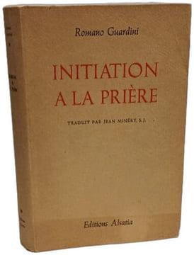 Initiation à la prière. Romano Guardini