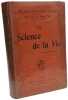 La Science de la Vie. F&Eacute;LIX LE DANTEC