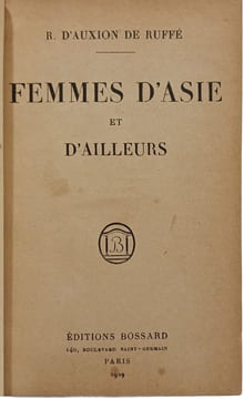 Femmes d'Asie et d'ailleurs. R. D'Auxion de Ruffé