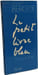 Le petit livre bleu - tribune libre. PIERRE BERCOT