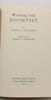 Working with Roosevelt. Samuel I. Rosenman