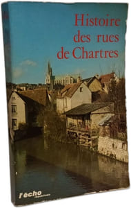 Histoire des rues de CHARTRES