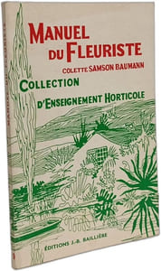Manuel du fleuriste - collection d'enseignement horticole