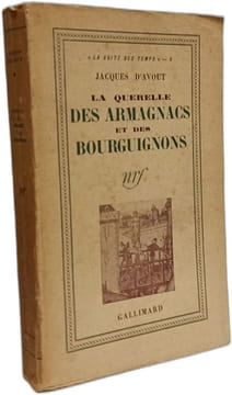 La Querelle des Armagnacs et des Bourguignons. Jacques d'Avout