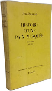 Histoire d'une paix manquée Indochine : 1945-1947