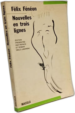 Nouvelles en trois lignes. Félix Fénéon