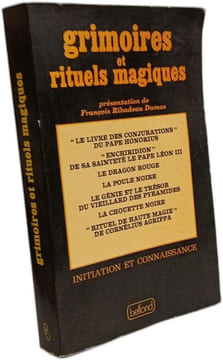 Grimoires et rituels magiques. François Ribadeau Dumas