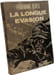La longue &eacute;vasion. FERDINAND OERTEL