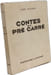 Contes du pr&eacute; carr&eacute;. Henri Pourrat