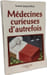 Medecines Curieuses D'Autrefois. Jacques-Marin Suzanne