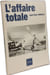 L'Affaire Totale. Vandale Jean-Pierre