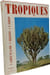 Tropiques (La nature tropicale). Edgar Aubert de la R&uuml;e  Fran&ccedil;ois Bourli&egrave;re  Jean-Paul Harroy