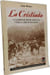 La cristiada la guerre du peuple mexicain pour la libert&eacute; religieuse: une histoire illustr&eacute;e du soul&egrave;vement des cristeros 1926-1929. Meyer Jean  ...