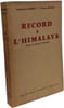 Record &agrave; l'Himalaya. Raymond Lambert - Claude Kogan