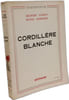 Cordill&egrave;re Blanche. Georges Kogan  Nicole Leininger
