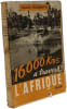 16.000 Kms. &agrave; travers l'Afrique. PIERRE FROMENTIN