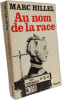 Au nom de la race. MARC HiLLEL