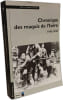 CHRONIQUE DES MAQUIS DE L'ISERE (1943-1944). Sivestre Paul  Vallade Olivier  Le Ray Alain  Silvestre Suzanne