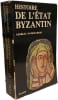 Histoire de l'&Eacute;tat byzantin. Ostrogorsky G
