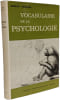 Vocabulaire de la psychologie. Henri Pi&eacute;ron