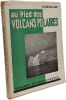 Au pied des volcans polaires. R. Chevallier
