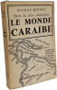 Entre les deux am&eacute;riques - Le Monde Cara&iuml;be. Eug&egrave;ne Revert