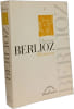 Hector Berlioz : M&eacute;moires. Berlioz Hector