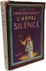 Charles de FOUCAULD ET L'APPEL DU SILENCE. L&eacute;on POIRIER