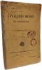 La cavalerie russe en Mandchourie. Le Capitaine brevet&eacute; Boullaire