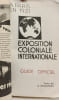 Exposition Coloniale Internationale - Paris 1931 - GUIDE OFFICIEL. A. Demaison
