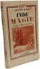 Inde magie - tigres for&ecirc;ts vierges. Maurice Magre