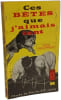 Ces b&ecirc;tes que j'aimais tant. Lorenz HAGENBECK